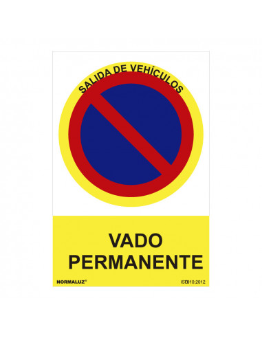 Señal prohibido vado permanente (pvc 0.7mm) 30x40cm| Normaluz
